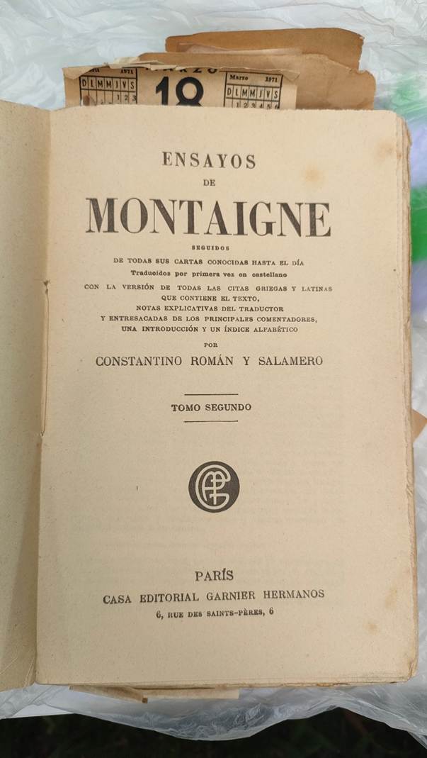 Foto 10 Michel de Montaigne, Ensayos, Biblioteca de autores célebres, Librería-papelería imprenta Manuel Alvarez, 883, Sarmiento, Rosario, tomo primero, 1943, traducidos por primera vez al castellano por Constantino Román y Salamero (París, Casa Editorial Garnier Hermanos, 6 Rue des Saints Pères, 1912, 542 p. tomoI, tomo 2, 552 p.)