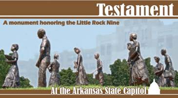 Fig. 8. Testament. A Monument Honoring the Little Rock Nine at the Arkansas State Capitol.
