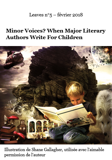 Leaves n°5 : Minor Voices? When Major Literary Authors Write For Children