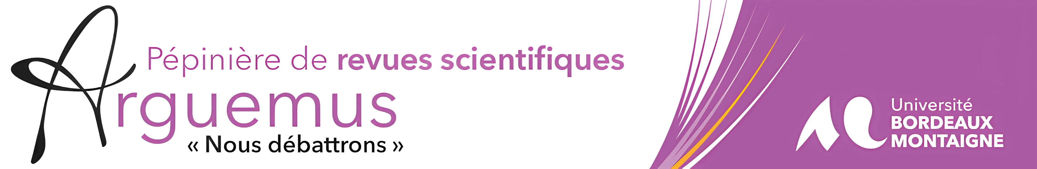 Arguemus - nous débattrons - pépinière de revues scientifiques
